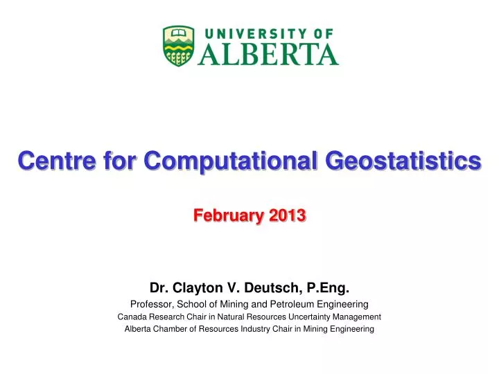 centre for computational geostatistics february 2013