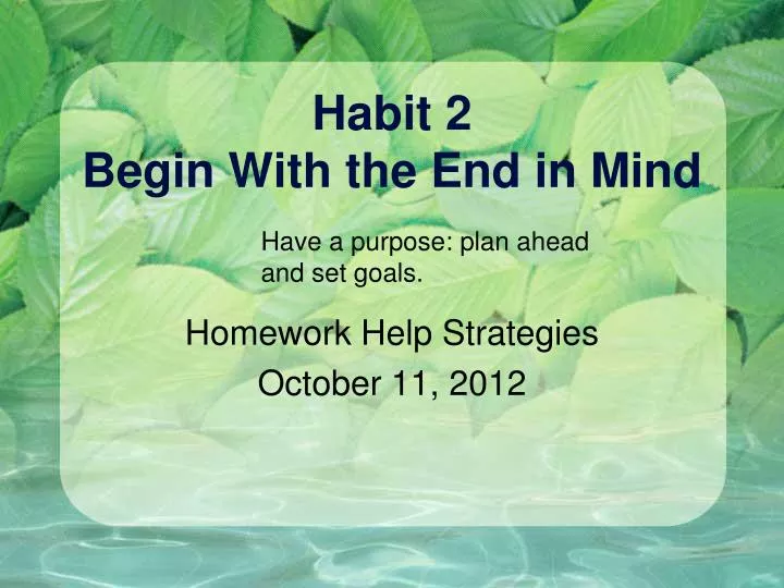 habit 2 begin with the end in mind