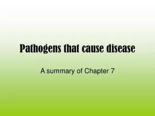 Pathogens that cause disease