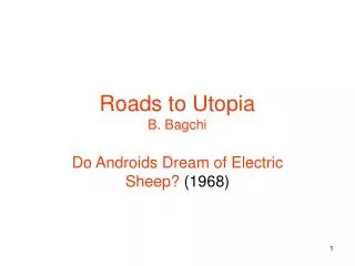 Roads to Utopia B. Bagchi