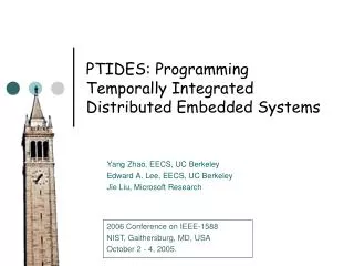 PTIDES: Programming Temporally Integrated Distributed Embedded Systems