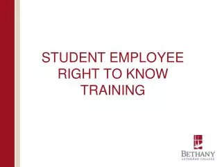 STUDENT EMPLOYEE RIGHT TO KNOW TRAINING