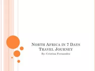 North Africa in 7 Days Travel Journey
