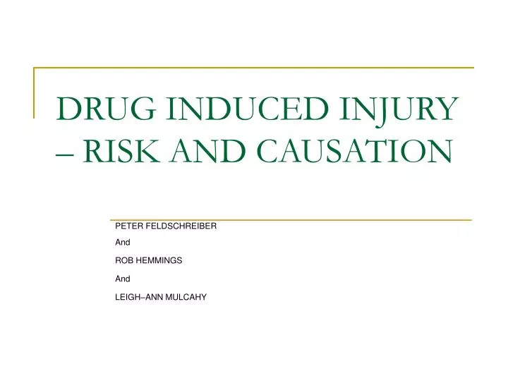 drug induced injury risk and causation