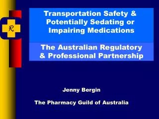 Transportation Safety &amp; Potentially Sedating or Impairing Medications