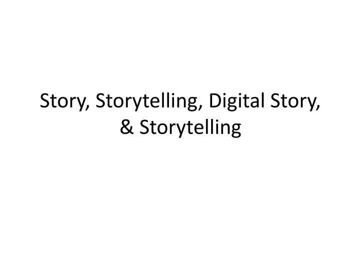 story storytelling digital story storytelling