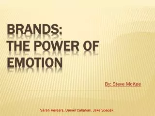 Brands: The Power of Emotion