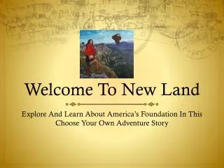 Welcome To New Land