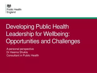 Developing Public Health Leadership for Wellbeing: Opportunities and Challenges