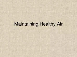 Maintaining Healthy Air