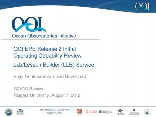 OOI EPE Release 2 Initial Operating Capability Review Lab/Lesson Builder (LLB) Service
