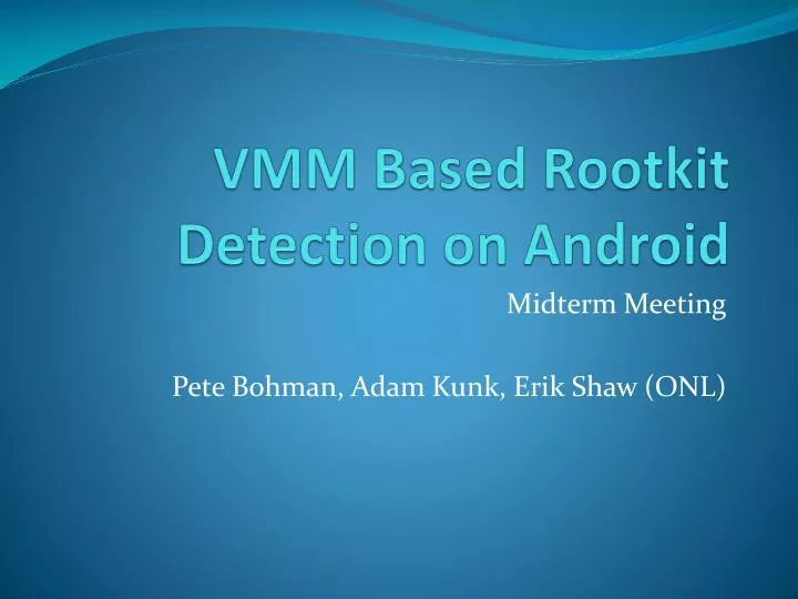 vmm based rootkit detection on android