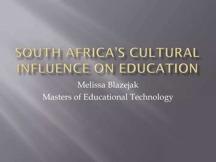south africa s cultural influence on education