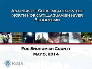 Analysis of Slide Impacts on the North Fork Stillaguamish River Floodplain