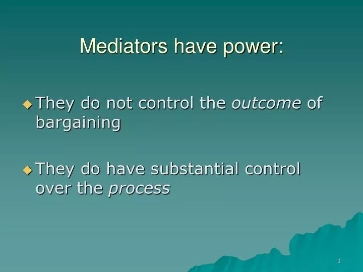 mediators have power