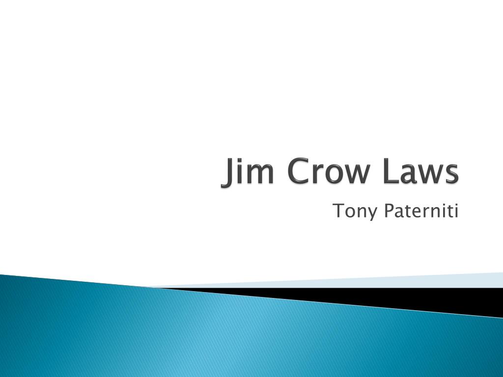 PPT - Jim Crow Laws PowerPoint Presentation, free download - ID:2682283