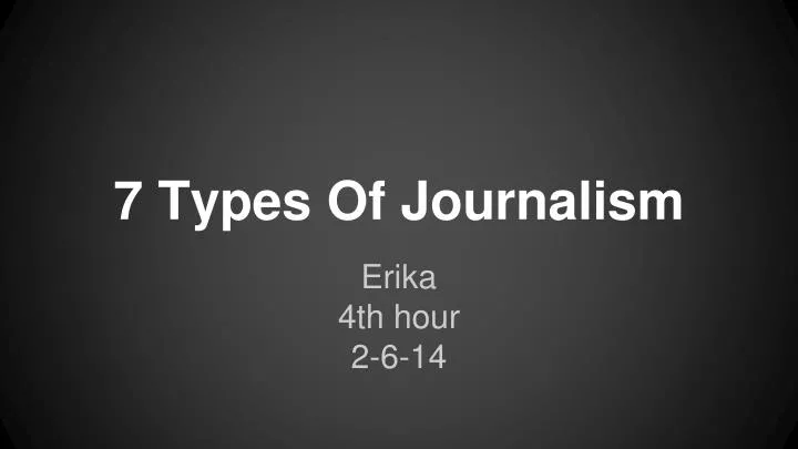 7 types of journalism
