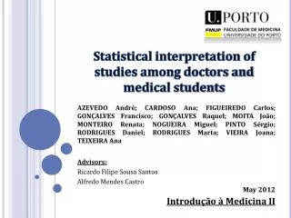 Statistical interpretation of studies among doctors and medical students