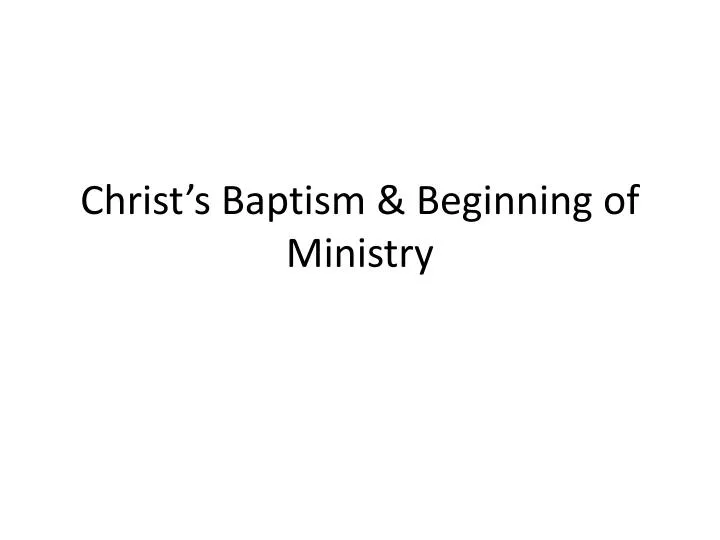 christ s baptism beginning of ministry