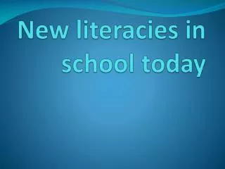 New literacies in school today