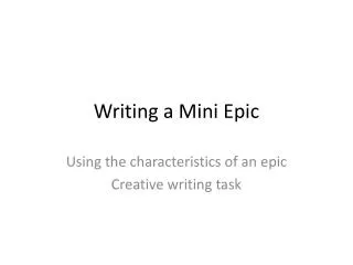 Writing a Mini Epic