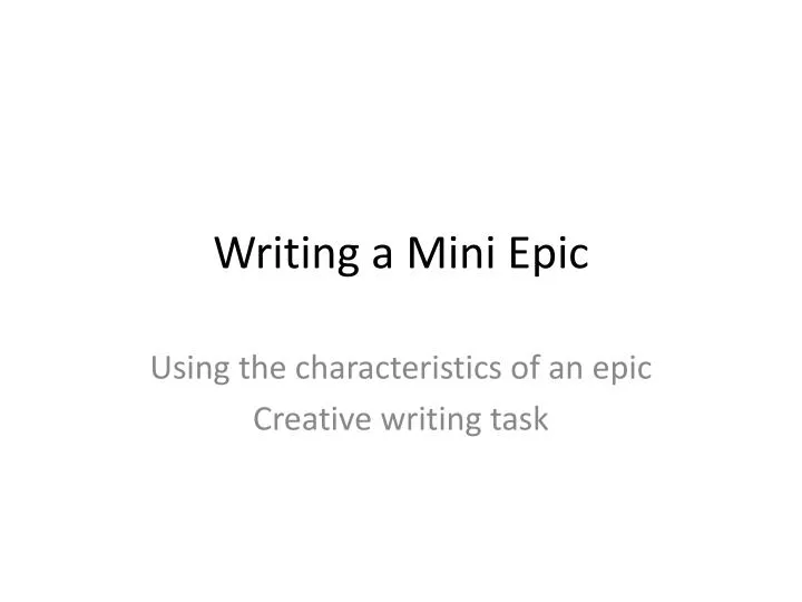 writing a mini epic