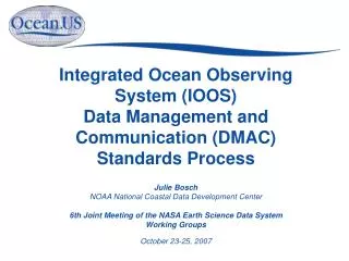 Julie Bosch NOAA National Coastal Data Development Center