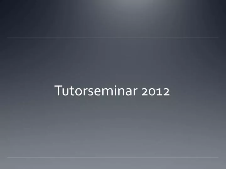 tutorseminar 2012