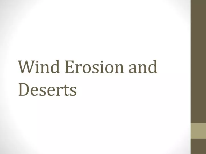 wind erosion and deserts
