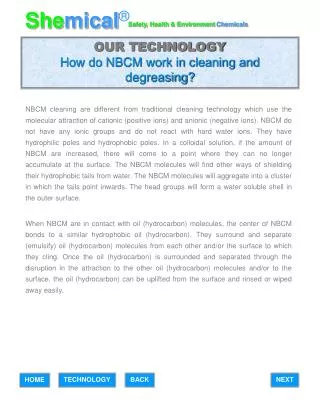 OUR TECHNOLOGY How do NBCM work in cleaning and degreasing?