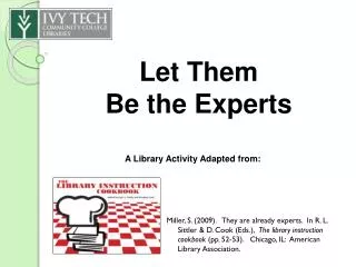 Let Them Be the Experts
