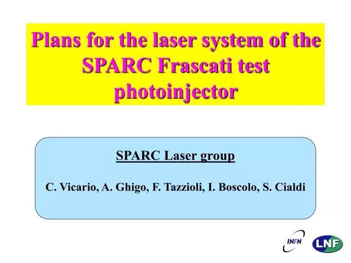 plans for the laser system of the sparc frascati test photoinjector