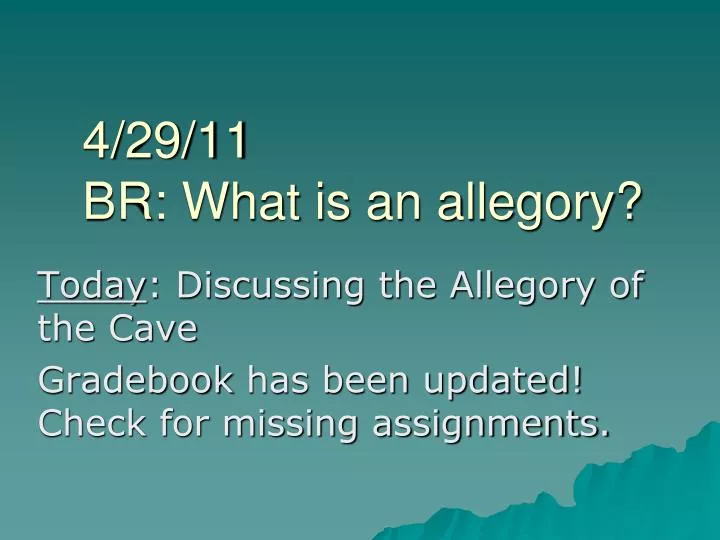 4 29 11 br what is an allegory