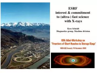 ESRF interest &amp; commitment to (ultra-) fast science with X-rays Kees Scheidt