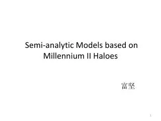 Semi-analytic Models based on Millennium II Haloes