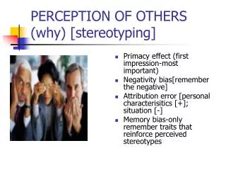 PERCEPTION OF OTHERS (why) [stereotyping]
