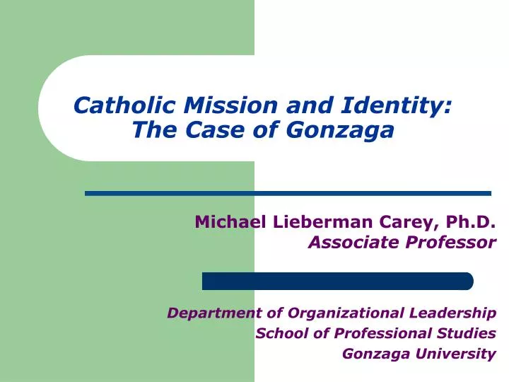 catholic mission and identity the case of gonzaga