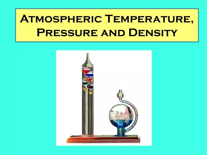 atmospheric temperature pressure and density