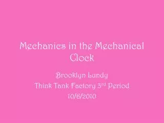 Mechanics in the Mechanical Clock