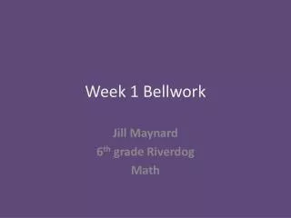 Week 1 Bellwork