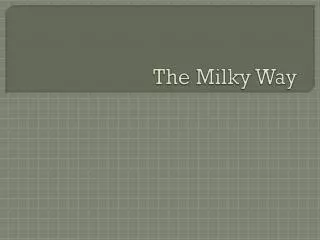 the milky way