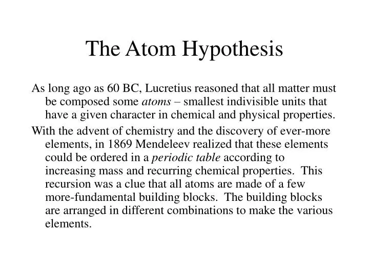 the atom hypothesis