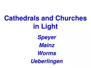 Cathedrals and Churches in Light