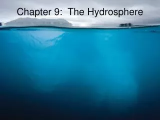 Chapter 9: The Hydrosphere