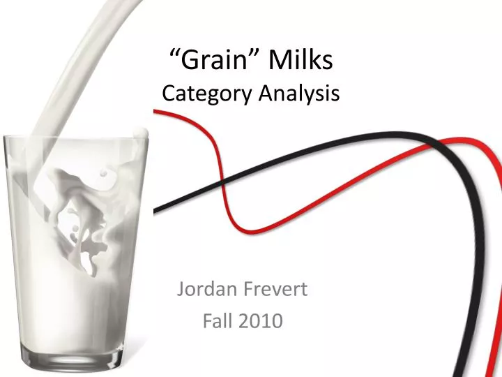 grain milks category analysis