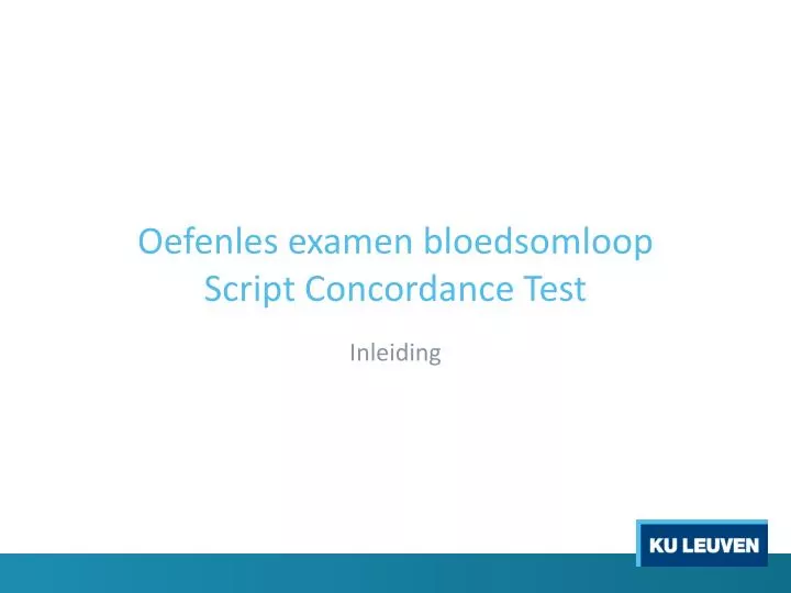 oefenles examen bloedsomloop script concordance test