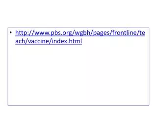 pbs/wgbh/pages/frontline/teach/vaccine/index.html