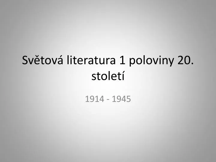 sv tov literatura 1 poloviny 20 stolet