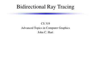 Bidirectional Ray Tracing