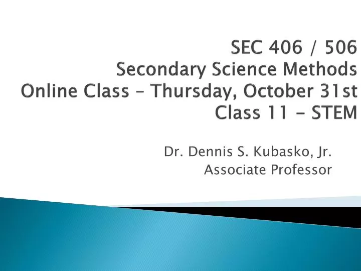sec 406 506 secondary science methods online class thursday october 31st class 11 stem
